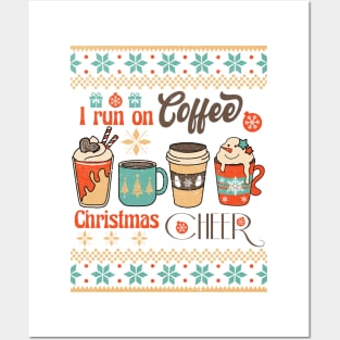 I Run on Coffee And Christmas Cheer Posters and Art